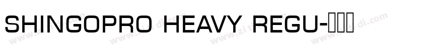 shingopro heavy regu字体转换